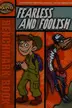 Book cover of Fearless and Foolish
