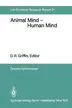 Book cover of Animal Mind \u2015 Human Mind: Report of the Dahlem Workshop on Animal Mind 
\u2015 Human Mind, Berlin 1981, March 22\u201327
