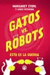 Book cover of Gatos vs Robots