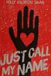 Book cover of Just call my name