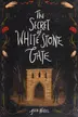Book cover of Secret of White Stone Gate