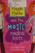 Book cover of Maggie Malone and the mostly magical boots