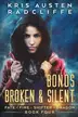 Book cover of Bonds Broken & Silent (Fate Fire Shifter Dragon) (Volume 4)