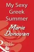 Book cover of My Sexy Greek Summer