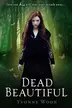 Book cover of Dead Beautiful