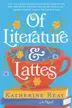 Book cover of Of Literature and Lattes
