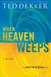Book cover of When Heaven Weeps