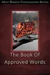 Book cover of The Book Of Approved Words: After Dinner Conversation Short Story Series