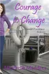 Book cover of Courage to Change