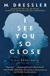Book cover of I See You So Close