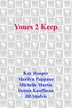Book cover of Yours 2 Keep