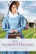 Book cover of The midwife's dilemma