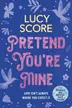 Book cover of Pretend You're Mine - The Wedding