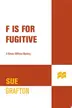 Book cover of "F" is for fugitive
