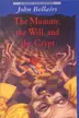 Book cover of The Mummy, the Will, and the Crypt