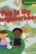 Book cover of This Is My Neighborhood