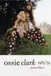 Book cover of Ossie Clark, 1965-74