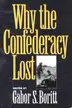 Book cover of Why the Confederacy Lost