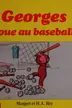 Book cover of Georges joue au baseball