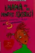 Book cover of Mama, No Me Montes Escenas