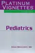 Book cover of Platinum Vignettes: Pediatrics