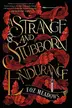 Book cover of Strange and Stubborn Endurance