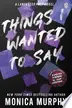 Book cover of Things I Wanted To Say