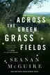 Book cover of Across the Green Grass Fields
