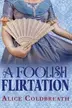 Book cover of A Foolish Flirtation
