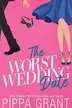 Book cover of The Worst Wedding Date