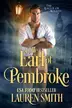 Book cover of The Earl of Pembroke: A League of Rogue’s novel The Wicked Earls' Club