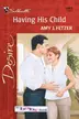 Book cover of Having His Child