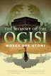 Book cover of The Memory of the Ogisi