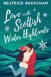 Book cover of Love in the Scottish Winter Highlands