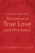 Book cover of The Course of True Love [and First Dates]