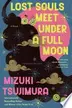 Book cover of Lost Souls Meet Under a Full Moon