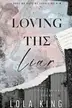 Book cover of Loving The Liar