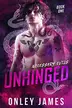 Book cover of Unhinged