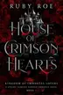 Book cover of House of Crimson Hearts