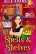Book cover of Spells & Shelves