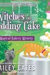 Book cover of Witches and Wedding Cake