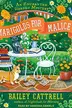 Book cover of Marigolds for Malice