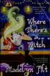 Book cover of Where there's a witch