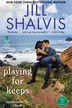 Book cover of Playing for Keeps A Heartbreaker Bay Novel