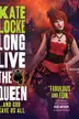 Book cover of Long Live the Queen