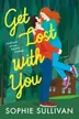Book cover of Get Lost with You
