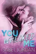 Book cover of You Wrecked Me