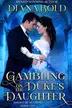 Book cover of Gambling on the Duke's Daughter
