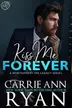 Book cover of Kiss Me Forever - A Single Dad, Who Hurt You, Montgomery Ink Legacy Romance