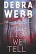 Book cover of The Lies We Tell